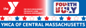 Fourth of July banner of YMCA of Central Massachusetts 